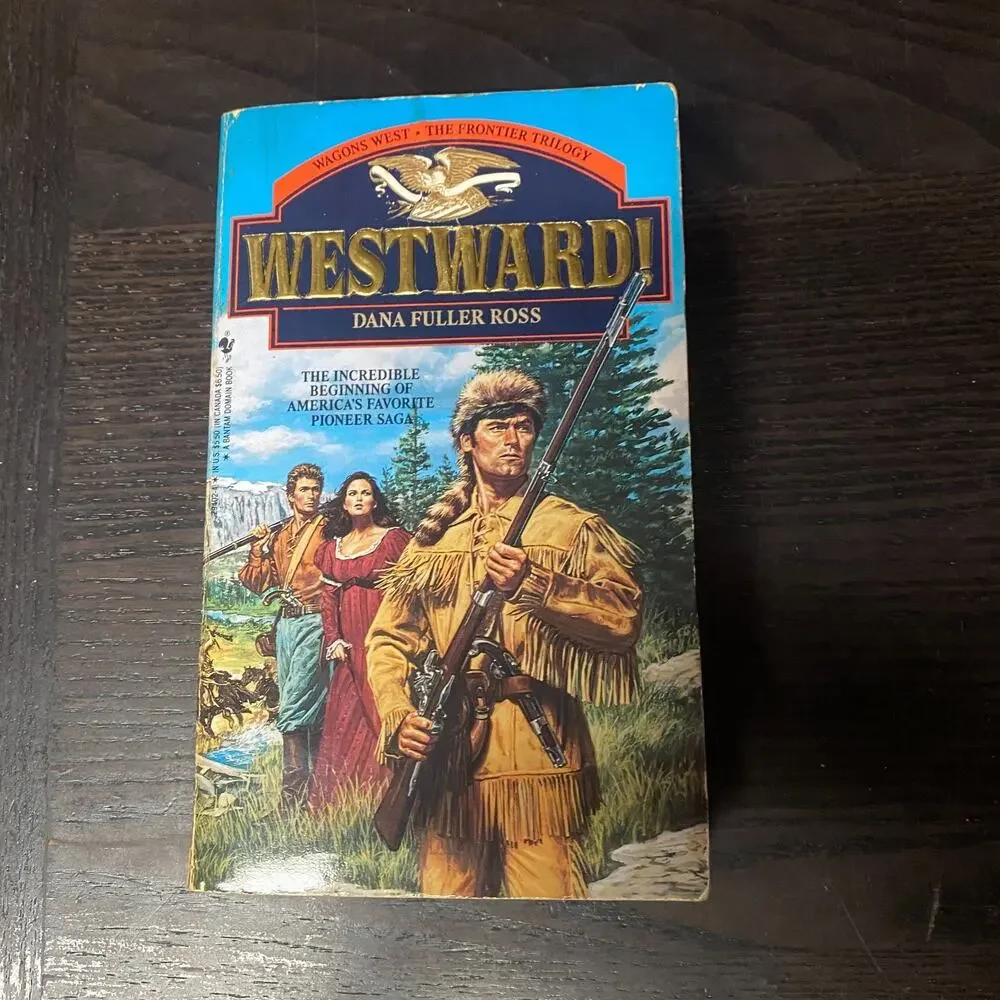 Westward! by Dana Fuller Ross (1992, Mass Market)